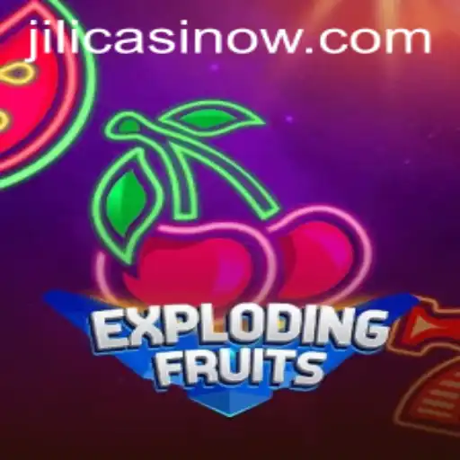 ExplodingFruits Casino Game: A Jili Casino Favorite