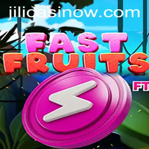 FastFruits Game: An Exciting Addition to Jili Casino