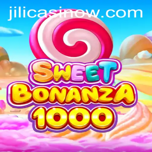 Exploring SweetBonanza1000 at Jili Casino: A New Era of Slot Gaming
