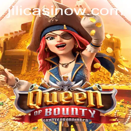 Exploring QueenofBounty and Jili Casino: A Modern Gaming Experience